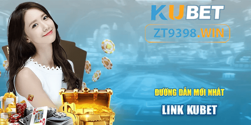 Link KUBET - Cập Nhật Đường Dẫn Không Bị Chặn Năm 2025