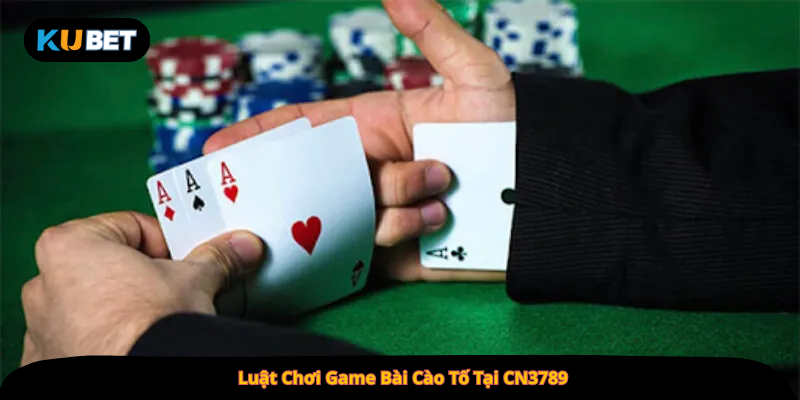 Luật Chơi Game Bài Cào Tố Tại CN3789